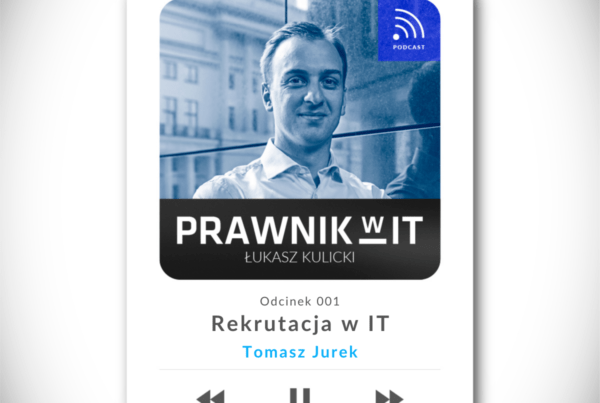 Podcast "Prawnik w IT" - rekrutacja w IT