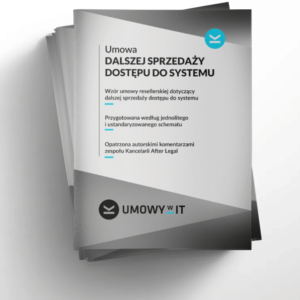 Umowa resellerska – wzór umowy dalszej sprzedaży dostępu do SaaS Umowa resellerska – wzór umowy dalszej sprzedaży dostępu do SaaS